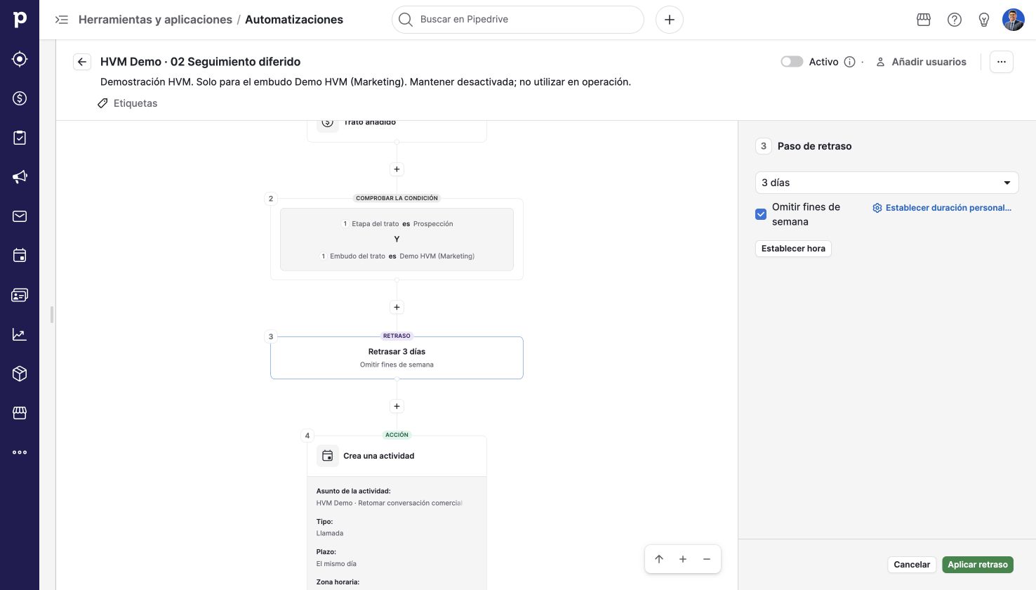 Seguimiento diferido con intervalo definido. Pipedrive en una cuenta de demostración.